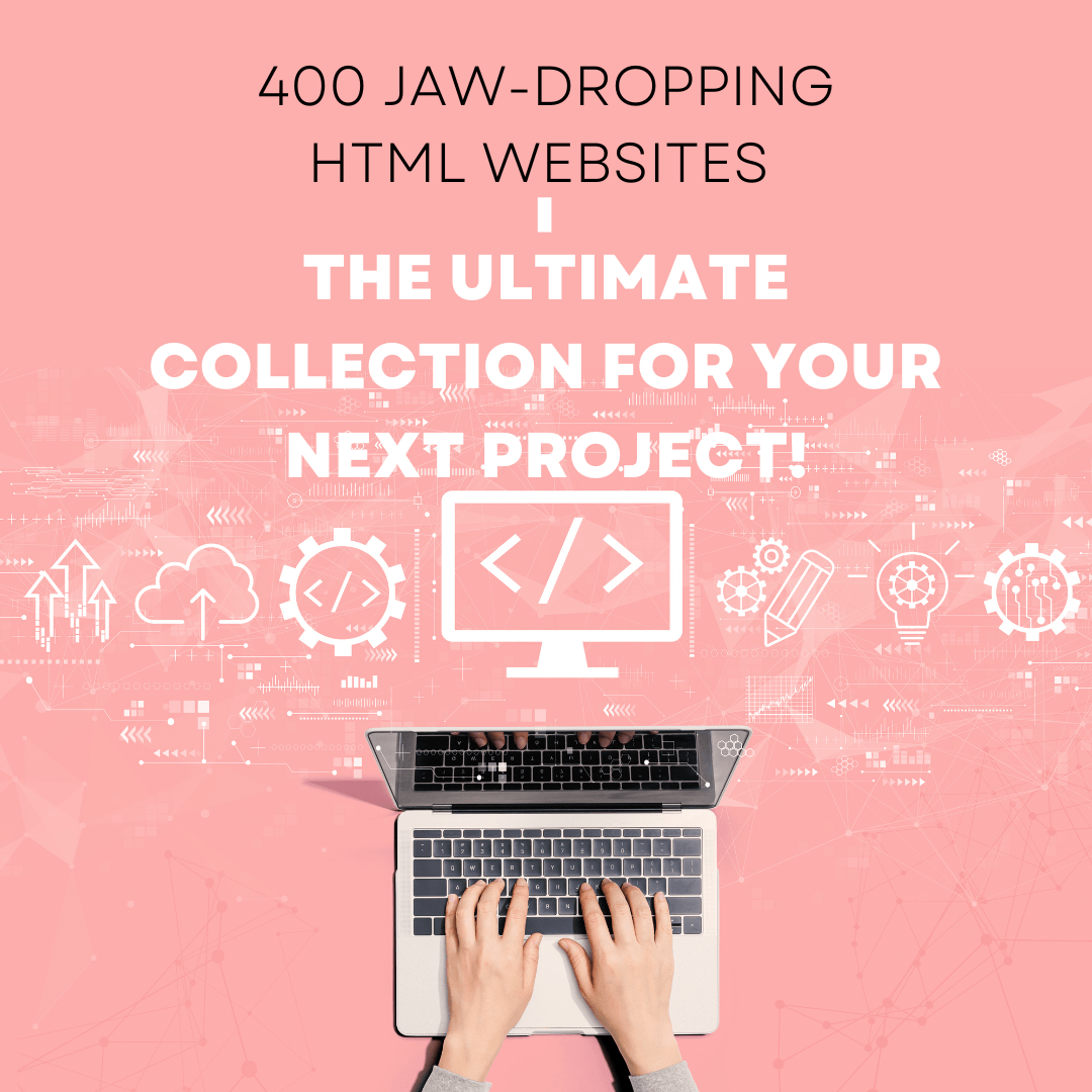 400 Jaw - Dropping HTML Websites – The Ultimate Collection for Your Next Project! - Dev's Store