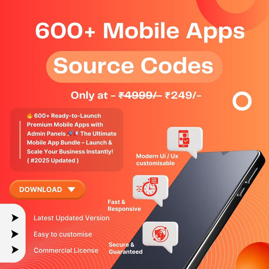 600+ Premium Mobile Apps Source Codes 🚀 # 2025 Updated - Dev's Store